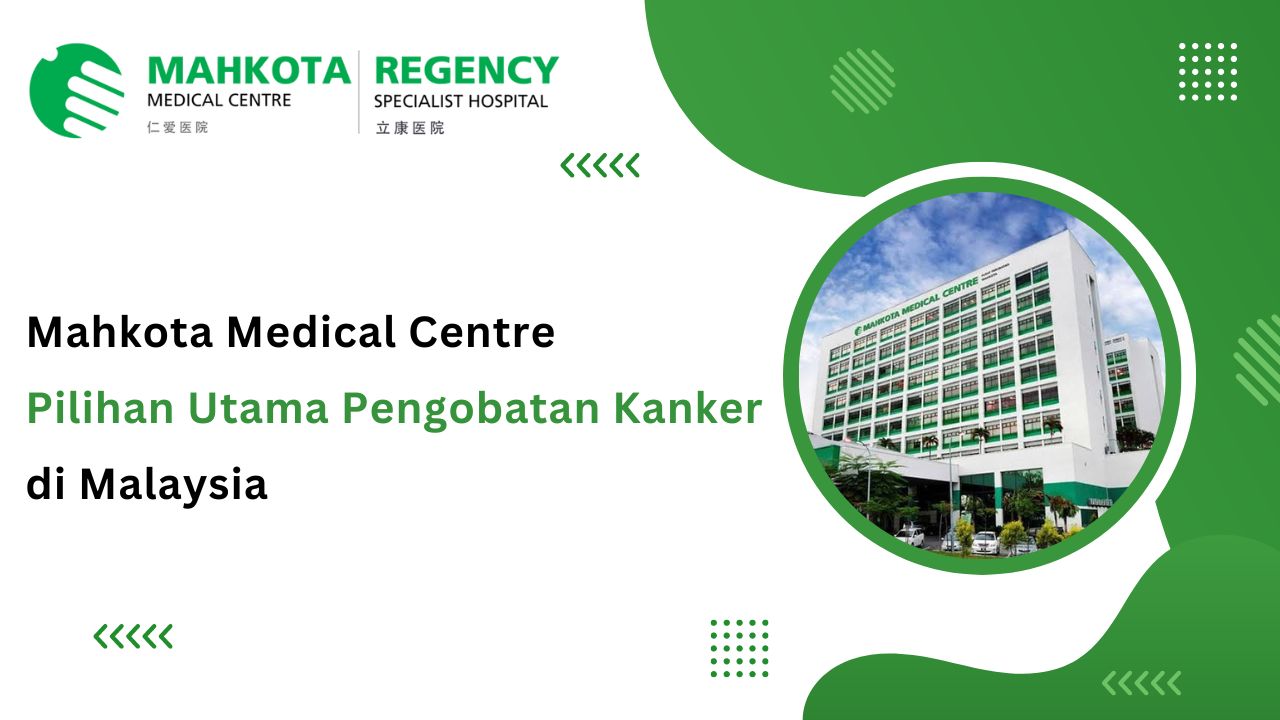 Mahkota Medical Centre